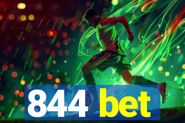 844 bet